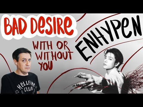 Видео: Честная реакция на Enhypen — Bad Desire (With or Without You)
