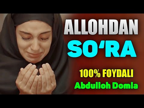 Видео: Абдуллох Домла 2024 ° Аллохдан сўра!  °  Abdulloh Domla 2024 #namoz #duo #zikr