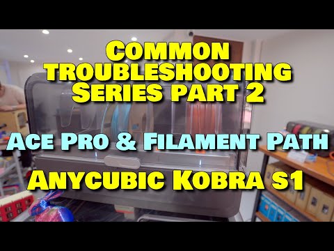 Видео: Anycubic Kobra S1: руководство по устранению неполадок, часть 2 (Ace Pro и Filament Path)