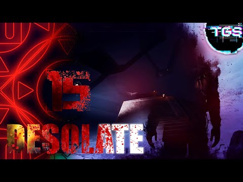 Видео: DESOLATE #15 Финал