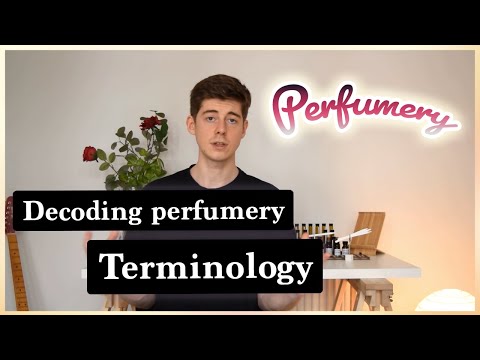 Видео: Объяснение парфюмерных терминов