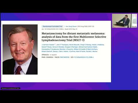 Видео: Метастатическая и/или неоперабельная меланома: мульти­дисциплинарный консилиум. Роль хирургии