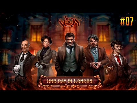 Видео: One day in London прохождение #07