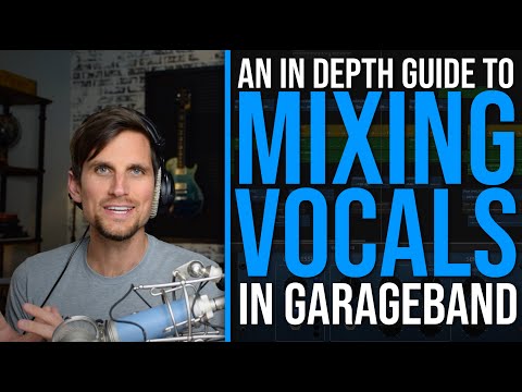 Видео: Руководство для начинающих по микшированию вокала в GarageBand [Учебник по GarageBand]
