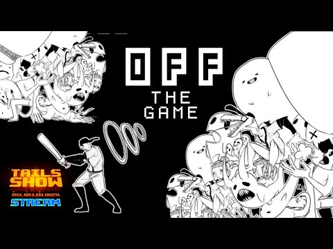 Видео: Tails stream Перезагрузка! I OFF - the game #3