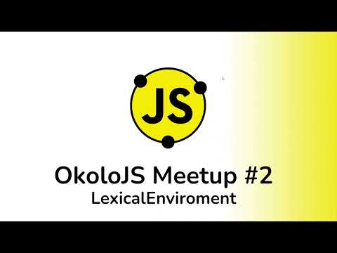 Видео: Лексическое окружение и контекст выполнения в JS [OkoloJS Meetup #2]