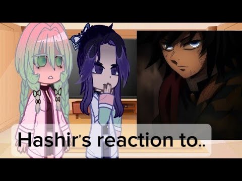 Видео: •Реакция хашира на Гию Томиока/Angst/ 2x•