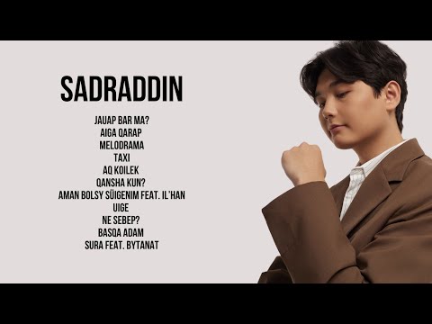 Видео: Sadraddin - Подборка Хитов 🇰🇿 | Лучшие песни #sadraddin