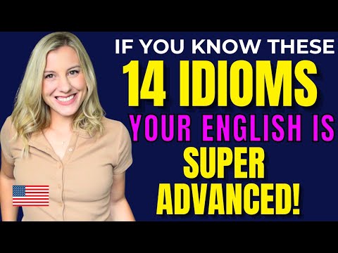 Видео: Если вы знаете эти 14 идиом, ваш английский СУПЕРПРОДВИГНУТ!