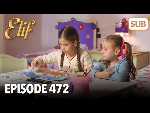 Видео: Элиф | Эпизод 472 | смотреть с русский субтитрами