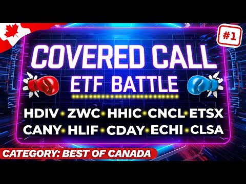 Видео: Covered Call ETF Battle #1 Лучшее в КАНАДЕ🇨🇦: HDIV ZWC CNCL ETSX CDAY HHIC CANY ECHI | OHHH Canad...