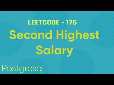 Видео: Leetcode # 176 — вторая по величине зарплата (PostgreSQL)