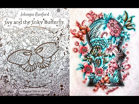 Видео: Обзор раскраски антистресс Johanna Basford "Ivy and the Inky Butterfly"