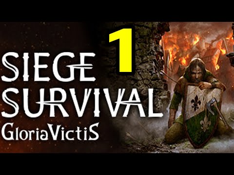 Видео: Интересная игра про выживание в осаждённом замке - Siege Survival Gloria Victis #1