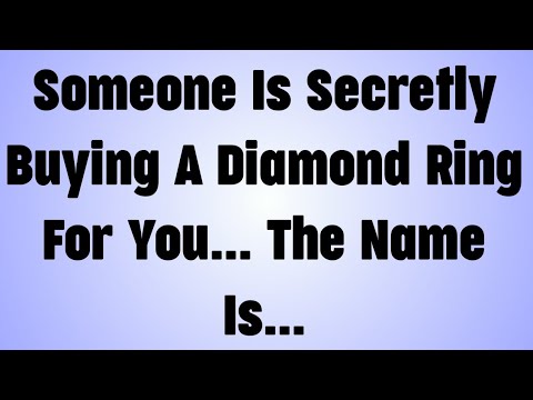 Видео: 💸 Кто-то тайно покупает для вас бриллиантовое кольцо... Его зовут...
