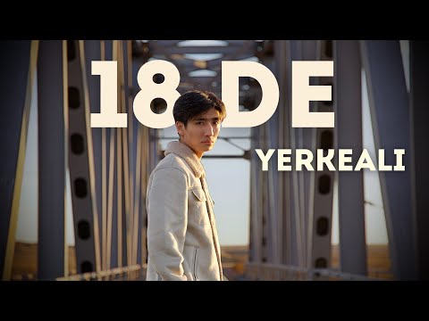 Видео: Yerkeali - 18 де | Official M/V