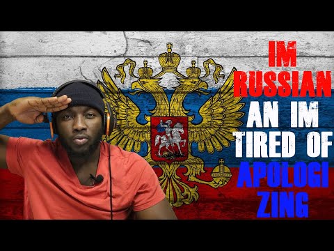 Видео: РЕАКЦИЯ:  I'm Russian! And I'm Tired Of Apologizing