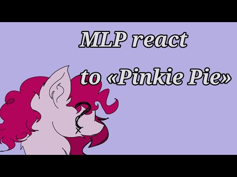 Видео: ||°РУС/ENG°||°𝙈.𝙇.𝙋 𝙧𝙚𝙖𝙘𝙩 𝙩𝙤 «𝙋𝙞𝙣𝙠𝙞𝙚 𝙋𝙞𝙚 𝙢𝙚𝙢𝙚𝙨»°||