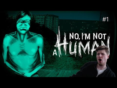 Видео: Посмотрим что за NO, I'M NOT A HUMAN #1