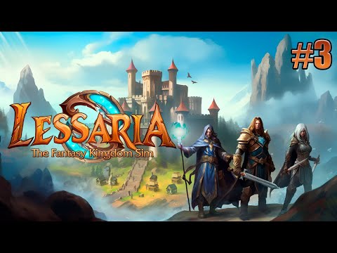 Видео: Lessaria: Fantasy Kingdom Sim. Первый взгляд. RTS в стиле Majesty! #3