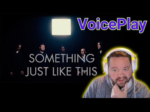 Видео: VoicePlay при участии J. None: «Что-то вроде этого» | The Chainsmokers и Coldplay — Реакция