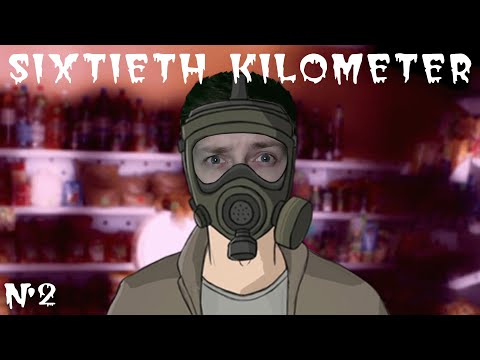 Видео: ОПАСНАЯ ВЫЛАЗКА ◆ Шестидесятый километр (Sixtieth Kilometer) #2