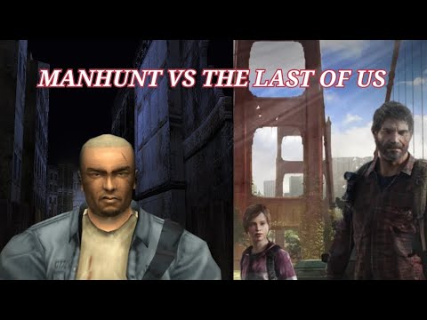 Видео: СРАВНЕНИЕ MANHUNT И THE LAST OF US | MANHUNT VS THE LAST OF US