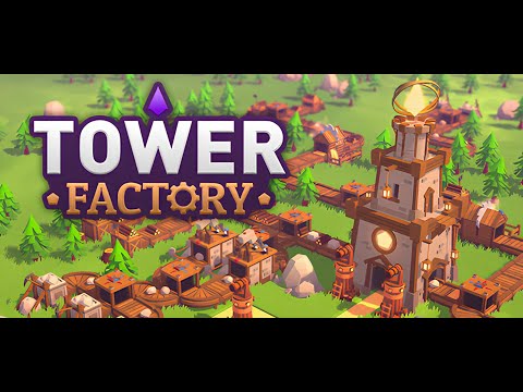 Видео: Башенная защита и заводы! Tower Factory
