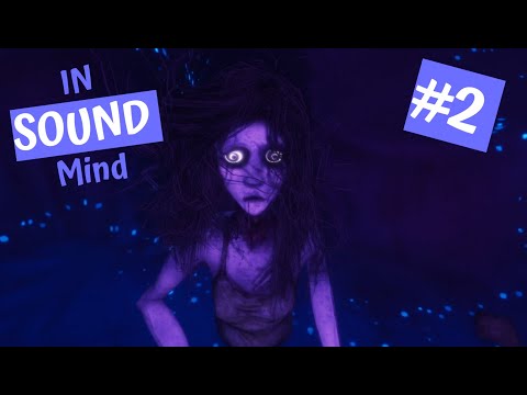 Видео: #2 И ВОВСЕ ОНА НЕ ЗЛАЯ | In Sound Mind