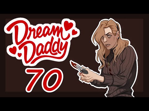 Видео: Прохождение Dream Daddy #70 [Развод по старинке] (Секретная концовка)