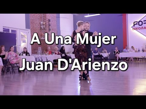 Видео: "A Una Mujer" Juan D'Arienzo. Алексей и Мария Рукавицыны.