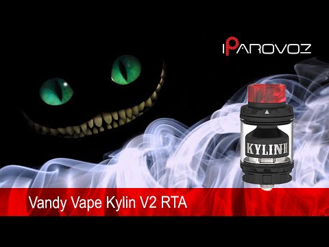 Видео: Обзор  Kylin V2 RTA  от Vandy Vape. Допилили два в одном