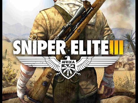 Видео: Прохождение Sniper Elite III. Часть 2