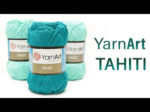 Видео: Tahiti Yarnart  - самая неоднозначная пряжа из всей линейки YarnArt