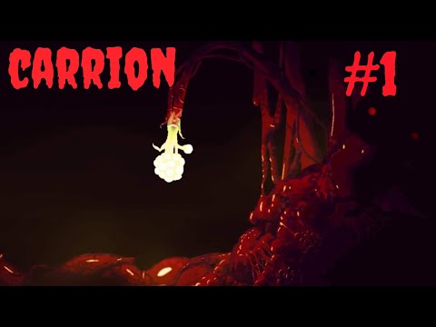 Видео: #1 ОНО ВЫРВАЛОСЬ | Carrion