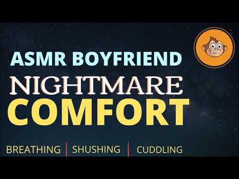Видео: ASMR Boyfriend: Кошмарный утешитель [Снотворное | Успокаивает]