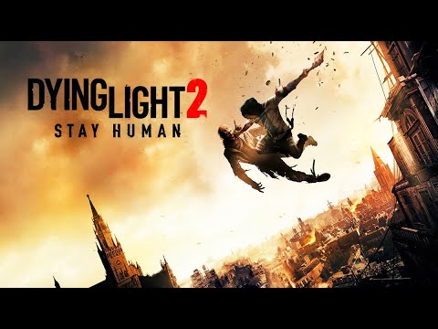 Видео: СТРИМ!!! DYING LIGHT 2 / STAY HUMAN #2