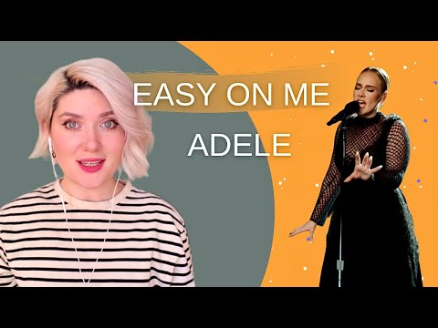 Видео: РАЗБОР ПЕСНИ Adele - Easy On Me