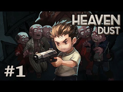 Видео: Один среди мёртвых-Heaven Dust #1