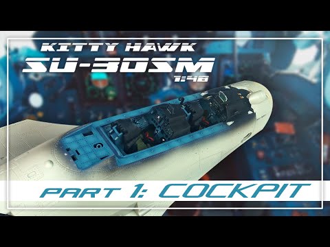 Видео: Сборка Kitty Hawk Су-30СМ 1:48. Часть 1: Кабина. (Su-30SM building. Part 1: Cockpit)