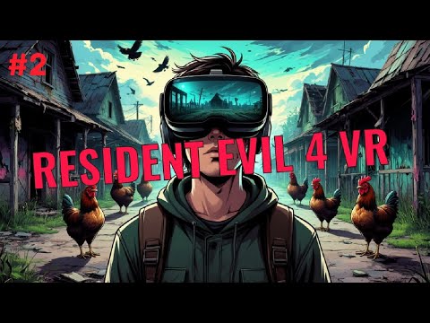 Видео: Прохождение Resident Evil 4 VR