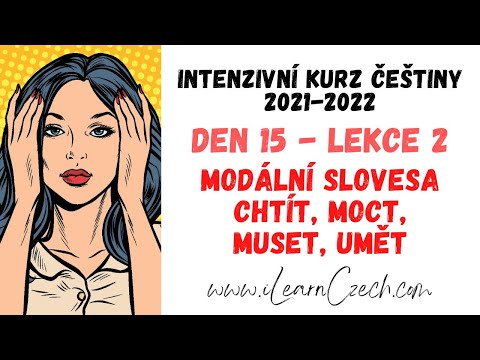 Видео: Курс чешского 15.2: Как сказать "хотеть", "мочь", "должен", "уметь"?