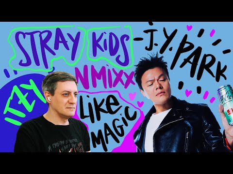Видео: Честная реакция на J.Y. Park, Stray Kids, Itzy, Nmixx — Like Magic