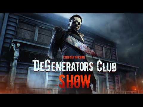 Видео: Заложники Анны , Чейзы На Кейт , Stream Fan IN DBD DeGenerators Club Show