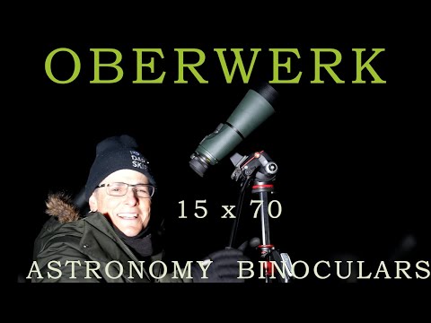 Видео: ОБЗОР АСТРОНОМИЧЕСКОГО БИНОКЛЯ OBERWERK 15x70