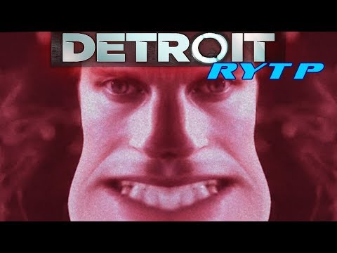 Видео: DETROIT: Орать с человеком - RYTP