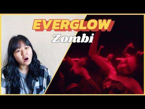 Видео: Реакция на EVERGLOW(에버글로우) - 'ZOMBIE' M/V