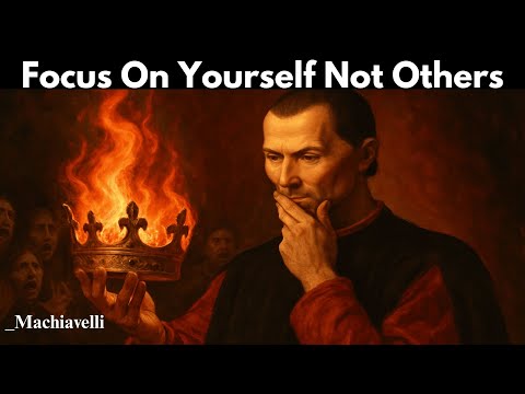 Видео: Сосредоточьтесь на себе, а не на других — правила успеха Макиавелли