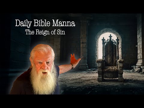 Видео: Ежедневная Библия Манн 36 - Царство греха