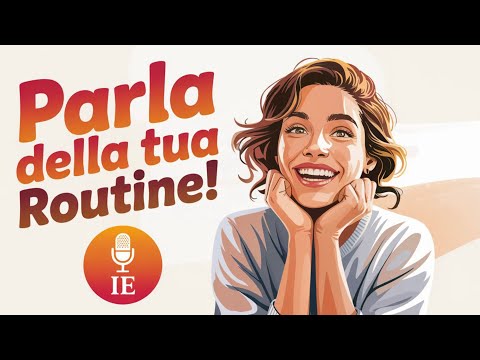 Видео: Мой распорядок дня на итальянском | Говорите по-итальянски с уверенностью | Итальянский подкаст
